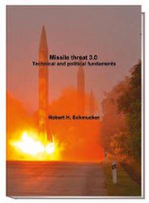 Missile threat 3.0 de Robert Schmucker