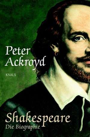 Ackroyd, P: Shakespeare