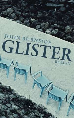 Glister de John Burnside