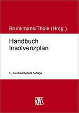 Handbuch Insolvenz- und Restrukturierungsplan de Christian Brünkmans