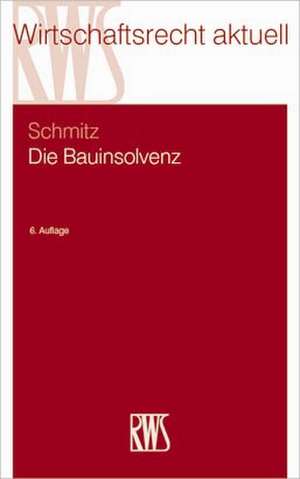 Die Bauinsolvenz de Claus Schmitz