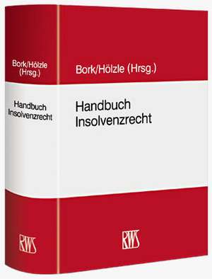 Handbuch Insolvenzrecht de Reinhardt Bork