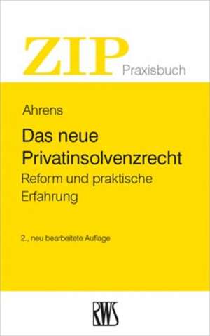 Das neue Privatinsolvenzrecht de Martin Ahrens