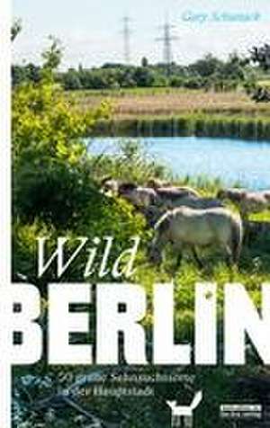 WILDBERLIN de Gary Schunack