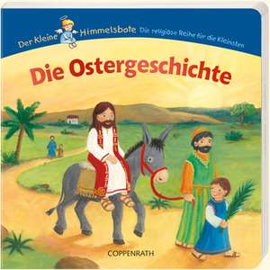 Der kleine Himmelsbote. Die Ostergeschichte de Astrid Krömer