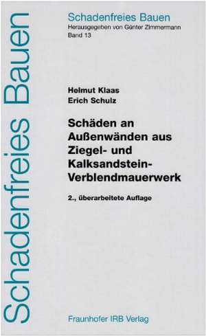 Schäden an Außenwänden aus Ziegel- und Kalksandstein-Verblendmauerwerk de Helmut Klaas