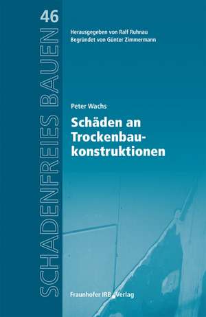 Schäden an Trockenbaukonstruktionen de Peter Wachs