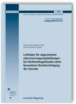 Leitfaden für abgestimmte Modernisierungsempfehlungen bei Nichtwohngebäuden unter besonderer Berücksichtigung der Fassade. Abschlussbericht de Nadine Krüger