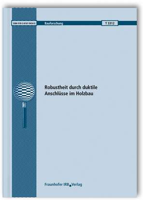 Robustheit durch duktile Anschlüsse im Holzbau de Ulrike Kuhlmann