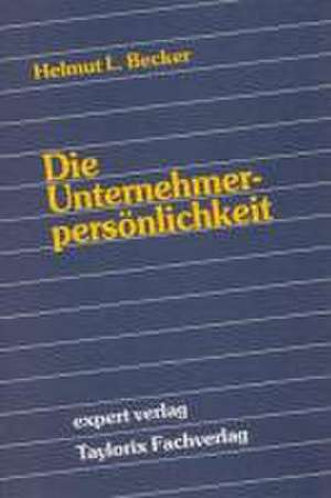 Die Unternehmerpersönlichkeit de Helmut L. Becker