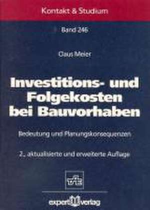 Investitions- und Folgekosten bei Bauvorhaben de Claus Meier