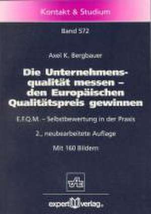 Die Unternehmensqualität messen, den Europäischen Qualitätspreis gewinnen de Axel K. Bergbauer