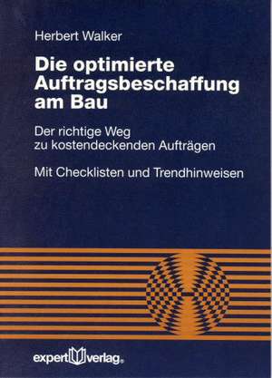 Die optimierte Auftragsbeschaffung am Bau de Herbert Walker