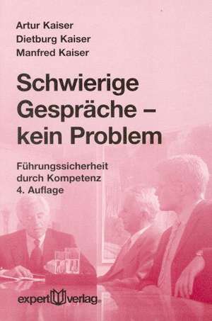 Schwierige Gespräche - kein Problem de Artur Kaiser