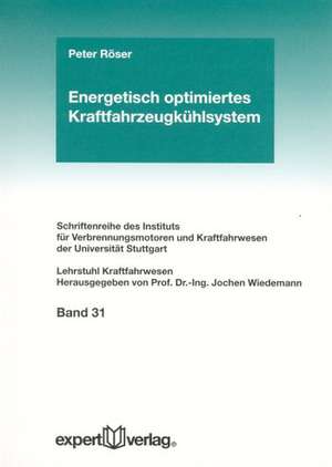 Energetisch optimiertes Kraftfahrzeugkühlsystem de Peter Röser