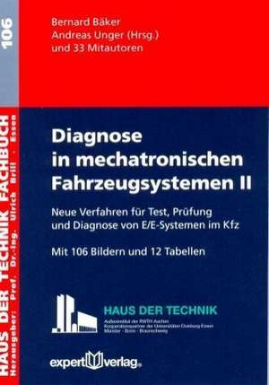 Diagnose in mechatronischen Fahrzeugsystemen II de Bernard A. Bäker