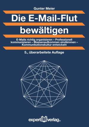 Die E-Mail-Flut bewältigen de Gunter Meier