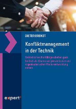 Konfliktmanagement in der Technik de Dieter Brendt