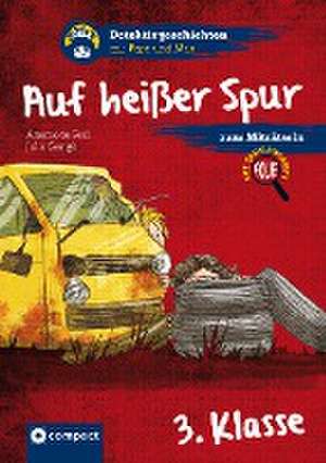 Auf heißer Spur (3. Klasse) de Anni Mohn