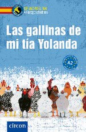 Las gallinas de mi tía Yolanda de Alexander Grimm