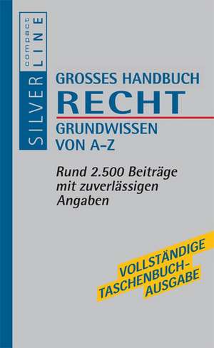 Grosses Wörterbuch Recht Grundwissen von A-Z de Astrid Kaufmann