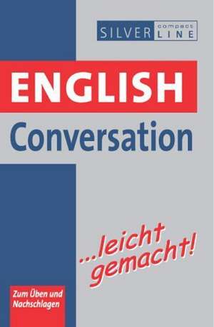 English Conversation ... leicht gemacht!