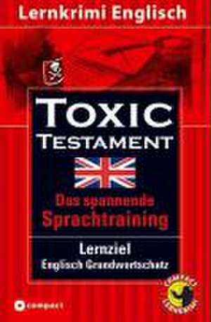 Toxic Testament de Tracy Bowens