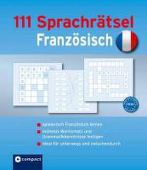 111 Sprachrätsel Französisch de Rosemary Luksch