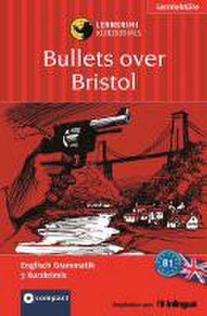 Bullets over Bristol