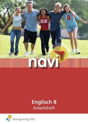 Navi Englisch 8. Arbeitsheft de Sandra Deneke