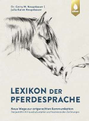 Lexikon der Pferdesprache de Gerry M. Neugebauer