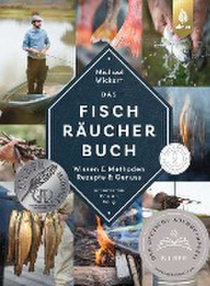 Das Fischräucherbuch de Michael Wickert