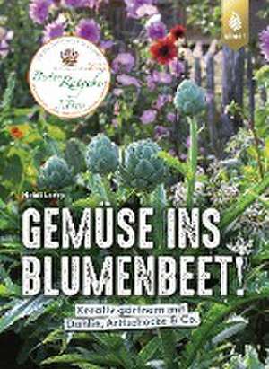 Gemüse ins Blumenbeet! de Heidi Lorey