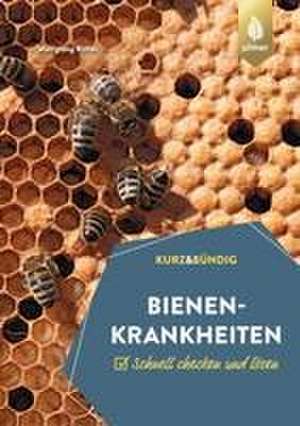 Bienenkrankheiten de Wolfgang Ritter