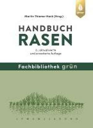 Handbuch Rasen de Martin Thieme-Hack