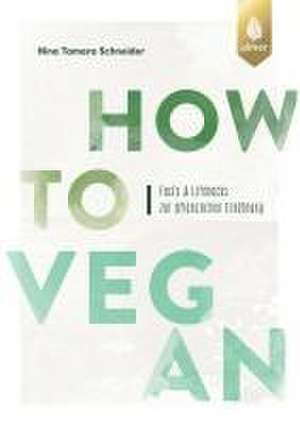 How to vegan de Nina Tamara Schneider