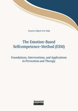 The Emotion-Based Selfcompetence-Method (ESM) de Susanne Salig