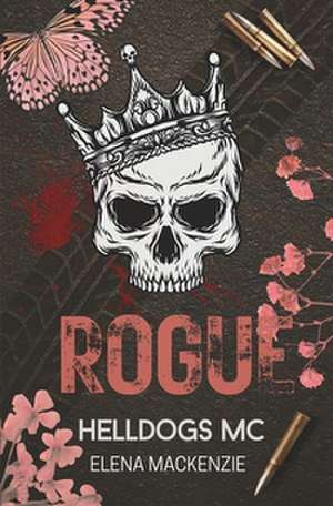 Helldogs MC: Rogue de Elena Mackenzie
