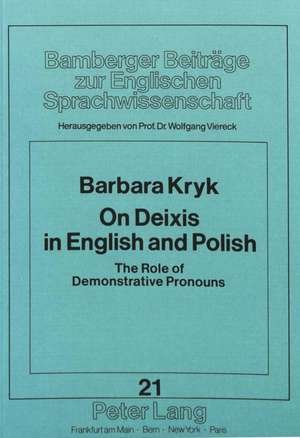 On Deixis in English and Polish