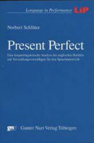 Present Perfect de Norbert Schlüter