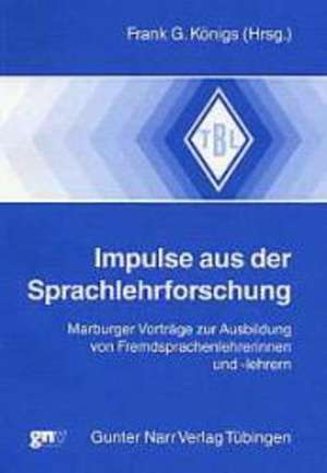 Impulse aus der Sprachlehrforschung de Frank G. Königs