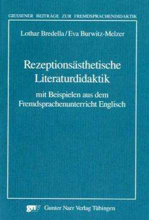 Rezeptionsästhetische Literaturdidaktik de Lothar Bredella