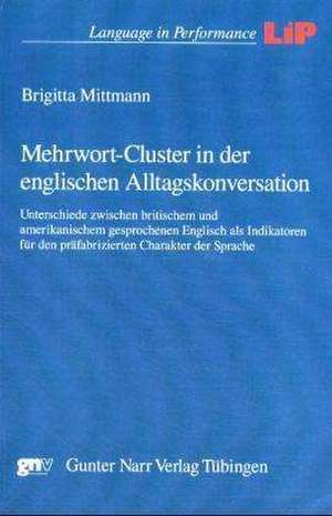 Mehrwort-Cluster in der englischen Alltagskonversation de Brigitta Mittmann