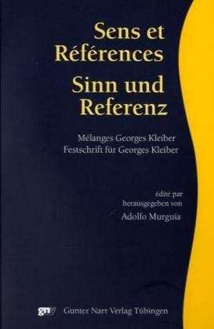 Sens et Réfèrences. Sinn und Referenz de Adolfo Murguía