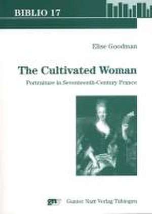 The Cultivated Woman de Elise Goodman