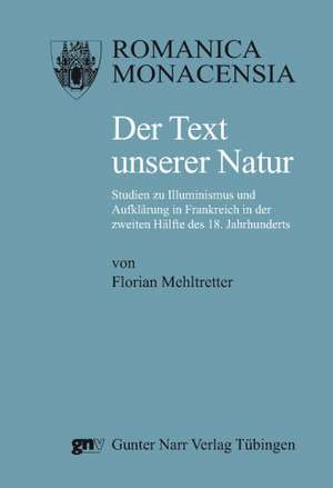 Der Text unserer Natur de Florian Mehltretter