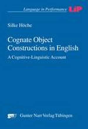 Cognate Object Constructions in English de Silke Höche