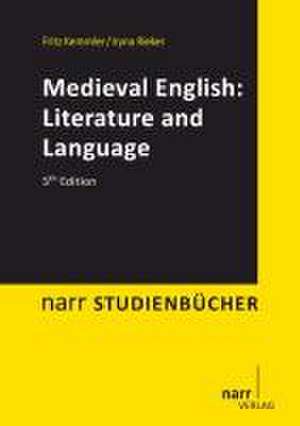 Medieval English: Literature and Language de Fritz Kemmler