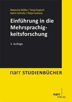 Einführung in die Mehrsprachigkeitsforschung de Natascha Müller