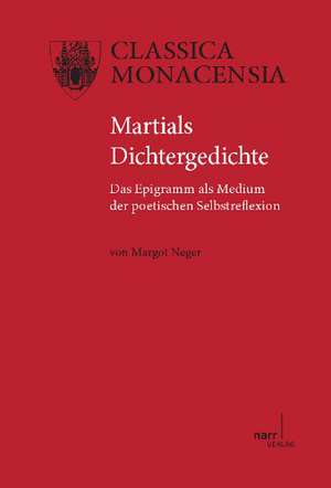 Martials Dichtergedichte de Margot Neger